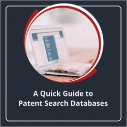 A Quick Guide to Patent Search Databases